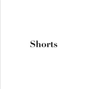 Shorts
